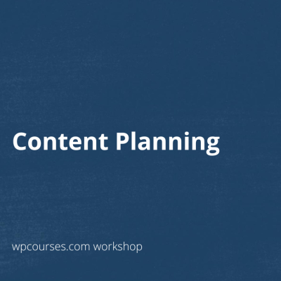 Content planning – workshop replay
